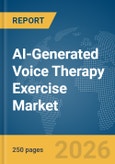 AI-Generated Voice Therapy Exercise Market Report 2026- Product Image