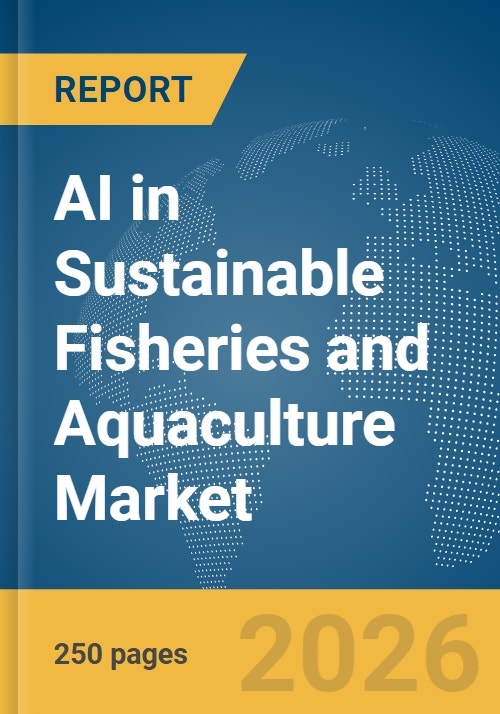 AI in Sustainable Fisheries and Aquaculture Market Report 2026