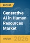 Generative AI in Human Resources (HR) Market Report 2026 - Product Thumbnail Image