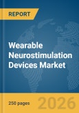 Wearable Neurostimulation Devices Market Report 2026- Product Image