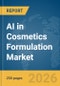 AI in Cosmetics Formulation Market Report 2026 - Product Thumbnail Image