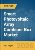 Smart Photovoltaic Array Combiner Box Market Report 2026- Product Image