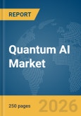 Quantum AI Market Report 2026- Product Image