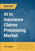 AI in Insurance Claims Processing Market Report 2026- Product Image