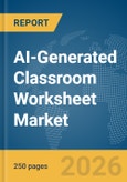 AI-Generated Classroom Worksheet Market Report 2026- Product Image