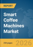 Smart Coffee Machines Market Report 2026- Product Image
