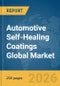 Automotive Self-Healing Coatings Global Market Report 2026 - Product Image