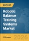 Robotic Balance Training Systems Market Report 2026 - Product Thumbnail Image