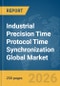 Industrial Precision Time Protocol (PTP) Time Synchronization Global Market Report 2026 - Product Thumbnail Image