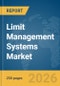 Limit Management Systems Market Report 2026 - Product Image