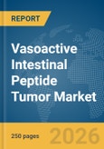 Vasoactive Intestinal Peptide Tumor Market Report 2026- Product Image