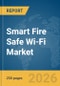 Smart Fire Safe Wi-Fi Market Report 2026 - Product Thumbnail Image