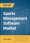 Sports Management Software Market Report 2026 - Product Thumbnail Image