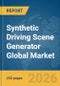 Synthetic Driving Scene Generator Global Market Report 2026 - Product Thumbnail Image