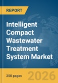 Intelligent Compact Wastewater Treatment System Market Report 2026- Product Image