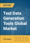 Test Data Generation Tools Global Market Report 2026 - Product Thumbnail Image