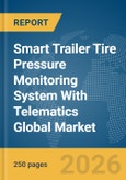 Smart Trailer Tire Pressure Monitoring System (TMPS) With Telematics Global Market Report 2026- Product Image