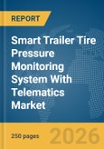 Smart Trailer Tire Pressure Monitoring System (TMPS) With Telematics Market Report 2026- Product Image
