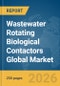 Wastewater Rotating Biological Contactors Global Market Report 2026 - Product Thumbnail Image