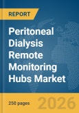 Peritoneal Dialysis Remote Monitoring Hubs Market Report 2026- Product Image