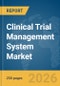 Clinical Trial Management System (CTMS) Market Report 2026 - Product Thumbnail Image