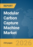 Modular Carbon Capture Machine Market Report 2026- Product Image