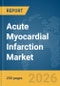 Acute Myocardial Infarction Market Report 2026 - Product Thumbnail Image