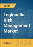 Legionella Risk Management Market Report 2026- Product Image