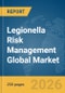 Legionella Risk Management Global Market Report 2026 - Product Thumbnail Image