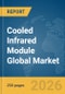 Cooled Infrared Module Global Market Report 2026 - Product Thumbnail Image