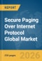 Secure Paging Over Internet Protocol (IP) Global Market Report 2026 - Product Thumbnail Image