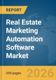 Real Estate Marketing Automation Software (REMAS) Market Report 2026- Product Image