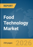 Food Technology (FoodTech) Market Report 2026- Product Image