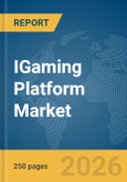 IGaming Platform Market Report 2026- Product Image