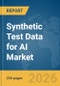 Synthetic Test Data for AI Market Report 2026 - Product Image