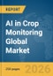 AI in Crop Monitoring Global Market Report 2026 - Product Thumbnail Image