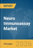 Neuro Immunoassay Market Report 2026- Product Image