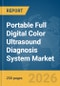 Portable Full Digital Color Ultrasound Diagnosis System Market Report 2026 - Product Thumbnail Image