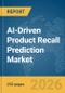 AI-Driven Product Recall Prediction Market Report 2026 - Product Thumbnail Image