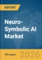 Neuro-Symbolic AI Market Report 2026 - Product Thumbnail Image
