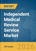Independent Medical Review Service Market Report 2026- Product Image
