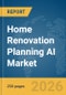 Home Renovation Planning AI Market Report 2026 - Product Thumbnail Image