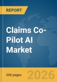 Claims Co-Pilot AI Market Report 2026- Product Image