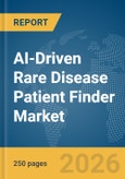 AI-Driven Rare Disease Patient Finder Market Report 2026- Product Image