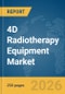 4D Radiotherapy Equipment Market Report 2026 - Product Image
