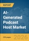 AI-Generated Podcast Host Market Report 2026 - Product Thumbnail Image