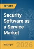 Security Software as a Service Market Report 2026- Product Image