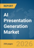 AI Presentation Generation Market Report 2026- Product Image