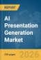 AI Presentation Generation Market Report 2026 - Product Thumbnail Image