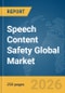 Speech Content Safety Global Market Report 2026 - Product Thumbnail Image